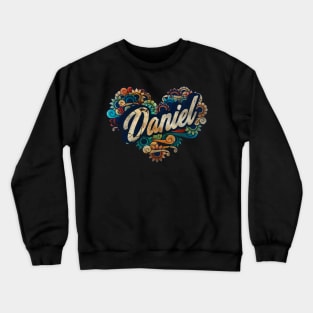 Daniel my nickname Crewneck Sweatshirt